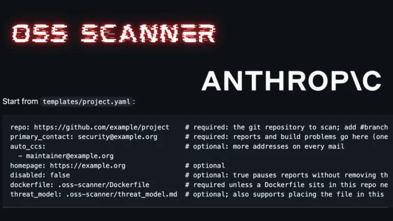New Anthropic OSS Scanner Tool to Scan Open-source Repositories for Vulnerabilities