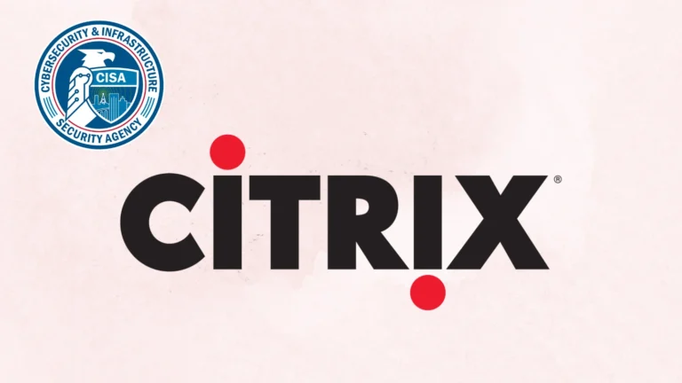 CISA Warns of Hackers Exploiting Two Citrix NetScaler 0-Days to Execute Code Remotely