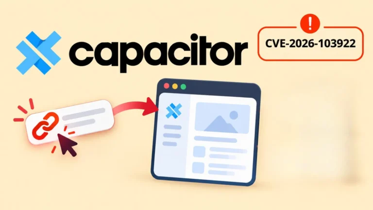 Critical Capacitor Flaw Lets Malicious Links Access App Data and Native Features