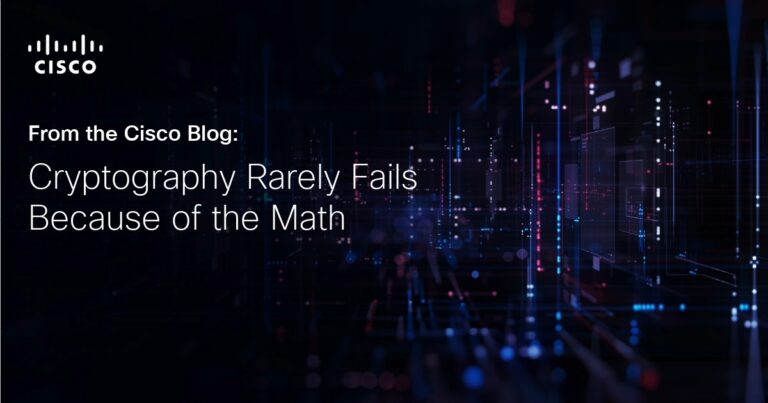 Cryptography Rarely Fails Because of the Math
